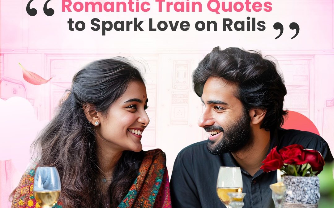 Romantic Train Quotes